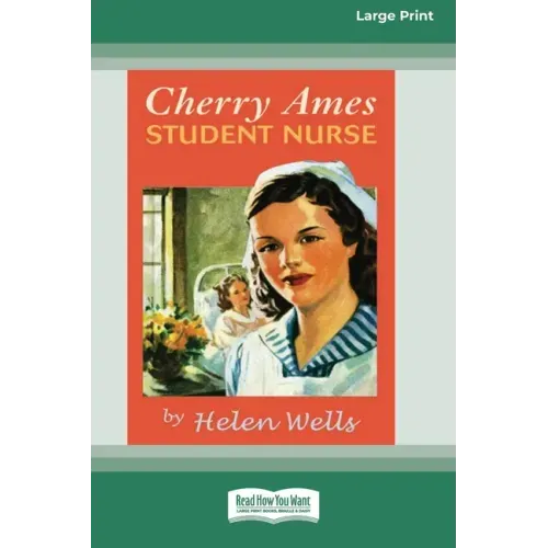 Cherry Ames, Student Nurse (16pt Large Print Edition)