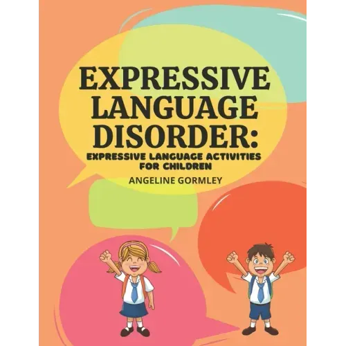 Expressive Language Disorder: Expressive Language Activities for Children