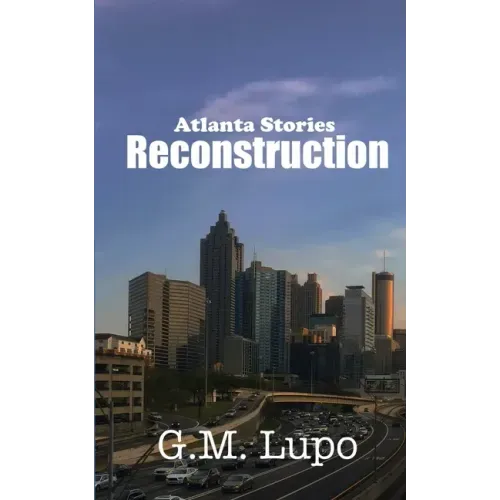 Reconstruction: Atlanta Stories