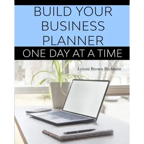 Build Your Business Planner (One Day At A Time)