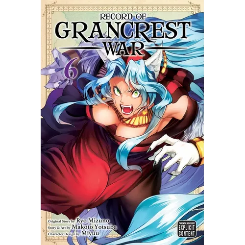 Record of Grancrest War, Vol. 6