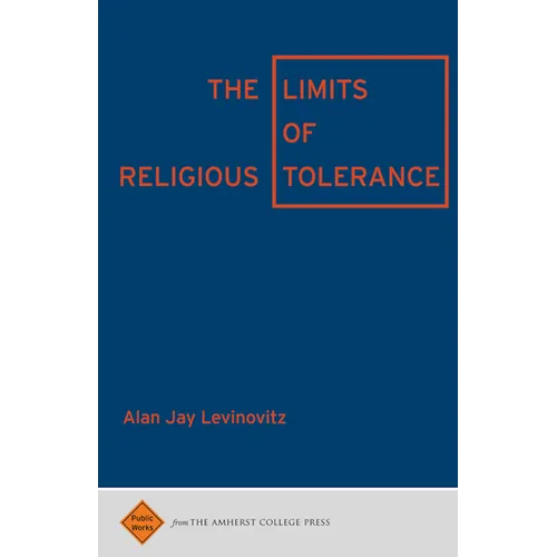 The Limits of Religious Tolerance