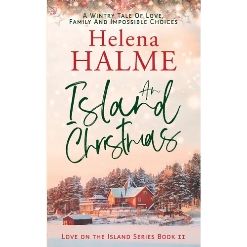 An Island Christmas: A Wintry Tale of Love, Family and Impossible Choices
