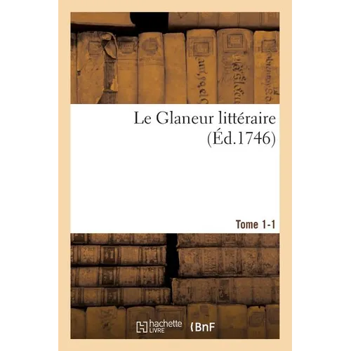 Le Glaneur Littéraire Tome 1-1