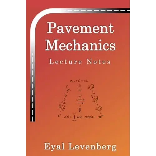 Pavement Mechanics: Lecture Notes
