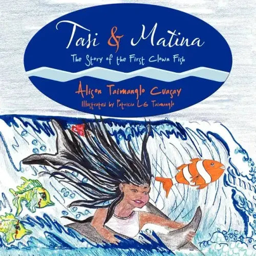 Tasi & Matina: The Story of the First Clown Fish
