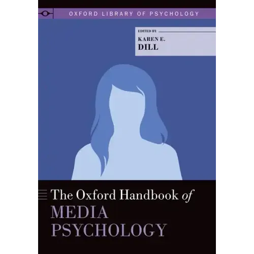Oxford Handbook of Media Psychology