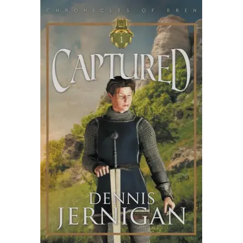 CAPTURED (Book 1 of The Chronicles of Bren Trilogy)