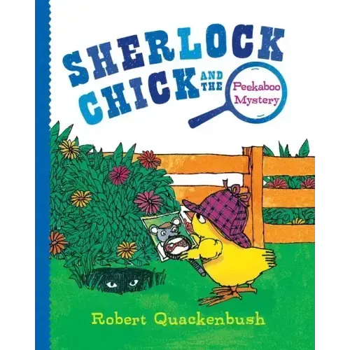 Sherlock Chick and the Peekaboo Mystery