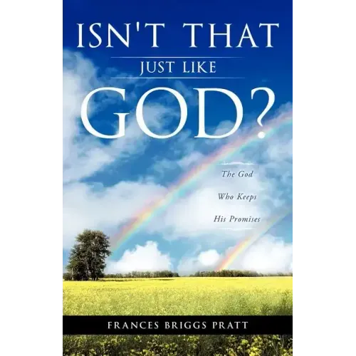 Isn't That Just Like God?