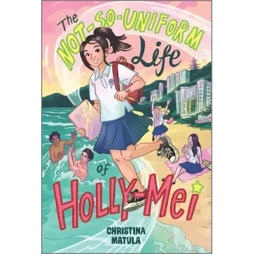 The Not-So-Uniform Life of Holly-Mei
