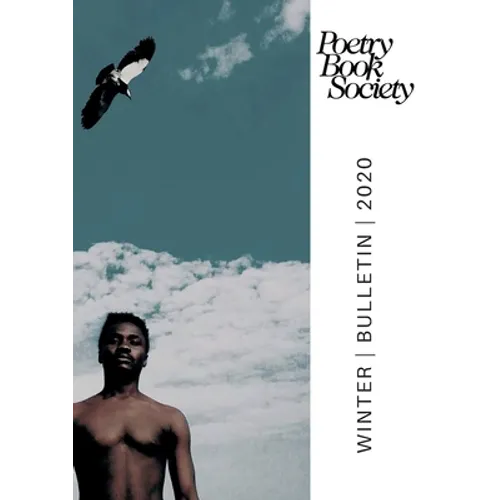 Poetry Book Society Winter 2020 Bulletin
