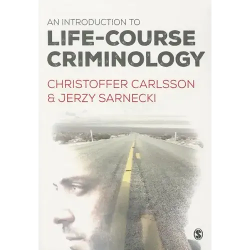 An Introduction to Life-Course Criminology