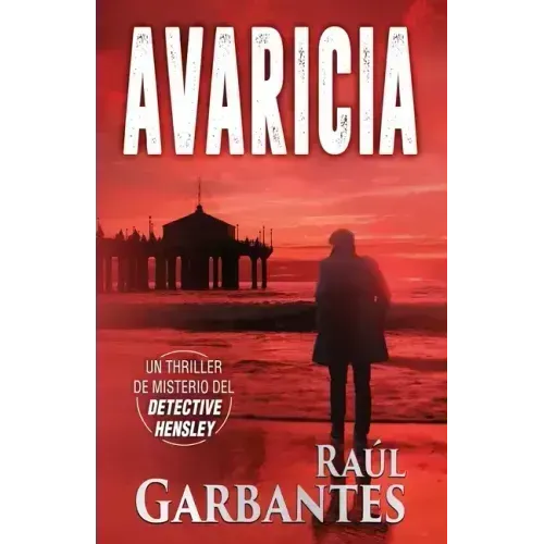 Avaricia: Un thriller de misterio del detective Hensley