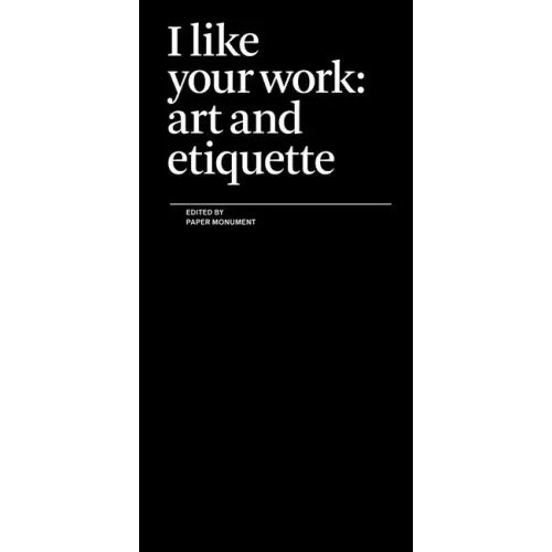 I Like Your Work: Art and Etiquette