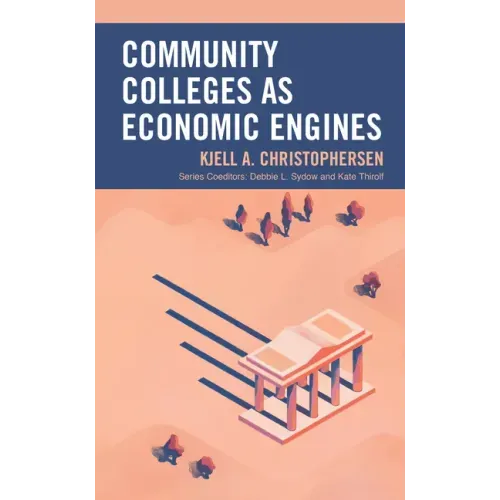 Community Colleges as Economic Engines