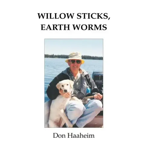 Willow Sticks, Earth Worms