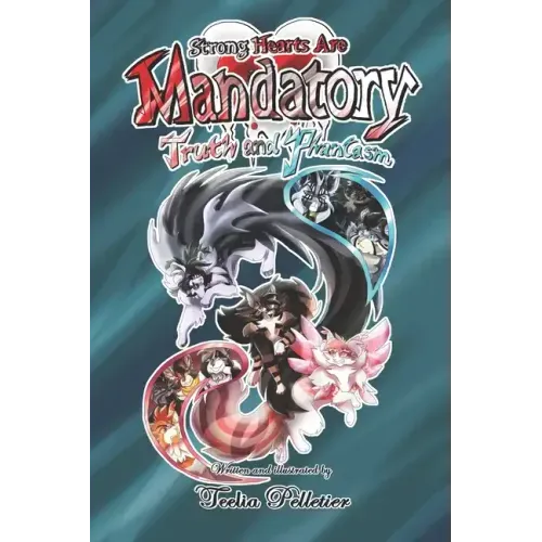 Strong Hearts Are Mandatory: Truth and Phantasm