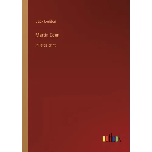 Martin Eden: in large print