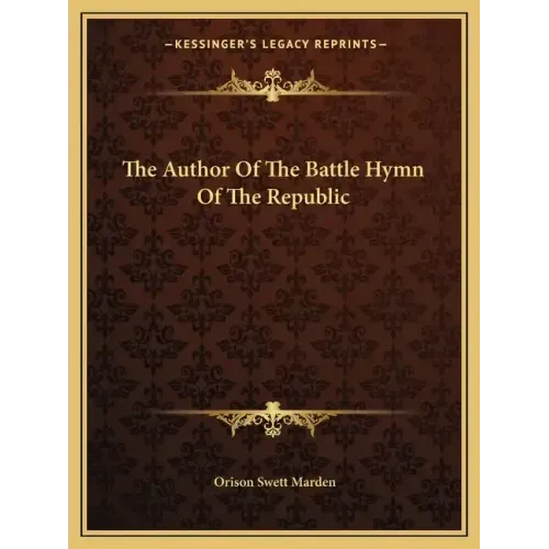 The Author of the Battle Hymn of the Republic