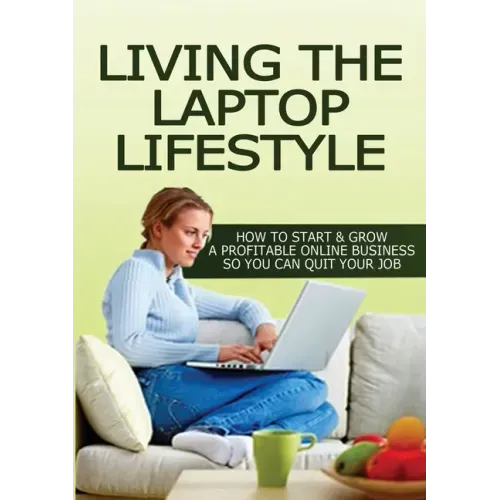 Living The Laptop Lifestyle