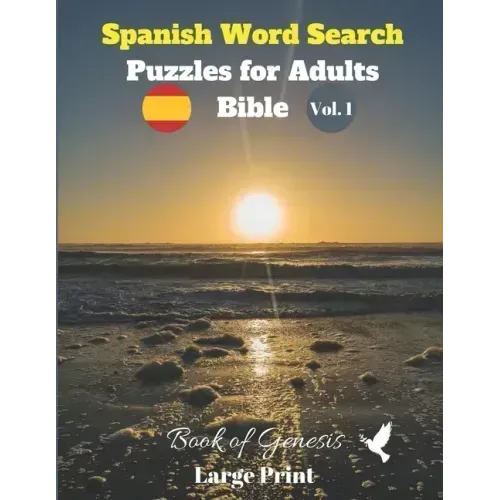 Spanish Word Search Puzzles For Adults: Bible Vol.1 Book of Genesis Large Print