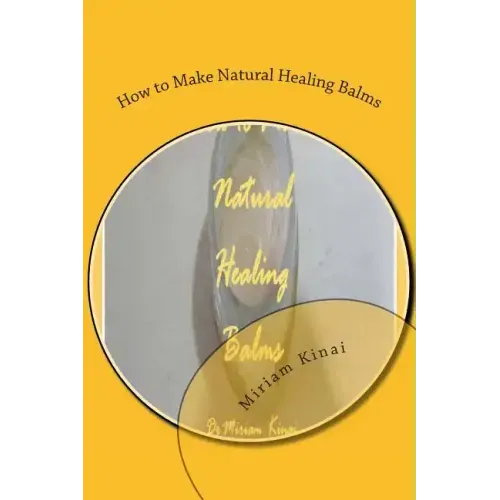 How to Make Natural Healing Balms