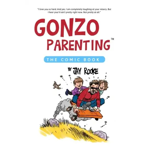 Gonzo Parenting: The Comic Book