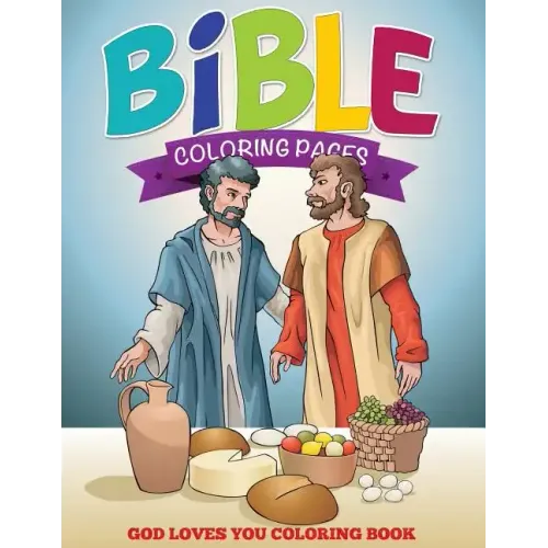 Bible Coloring Pages (God Loves You Coloring Book)