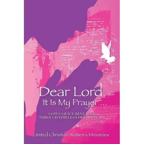 Dear Lord, It Is My Prayer...