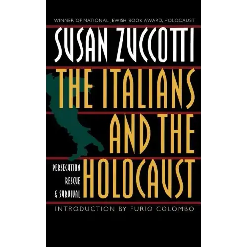 The Italians and the Holocaust: Persecution, Rescue, and Survival