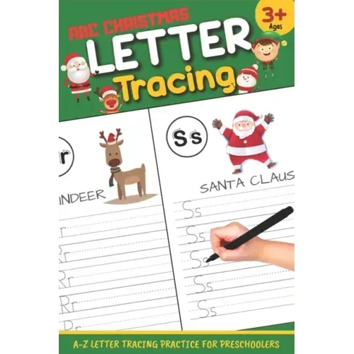 Letter Tracing: ABC Christmas: Letter Tracing Book, Practice For Kids, Ages 3-5, Alphabet Writing Practice