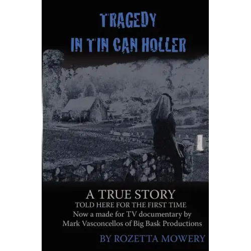 Tragedy in Tin Can Holler