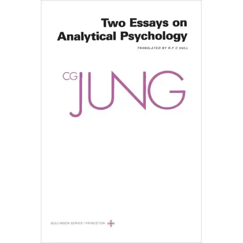 Collected Works of C. G. Jung, Volume 7: Two Essays in Analytical Psychology