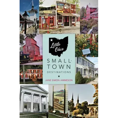 Little Ohio: Small-Town Destinations