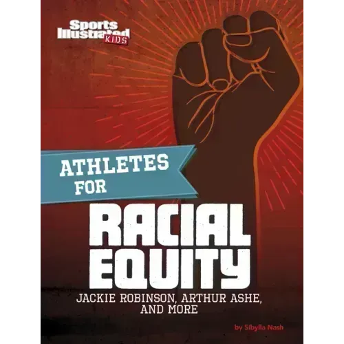 Athletes for Racial Equity: Jackie Robinson, Arthur Ashe, and More