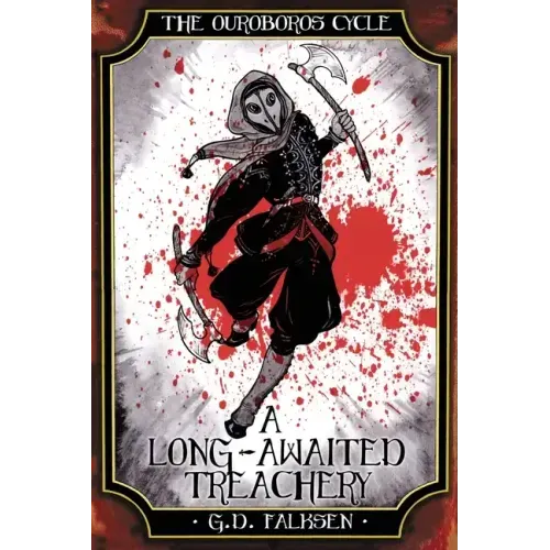 The Ouroboros Cycle, Book 3: A Long-Awaited Treachery
