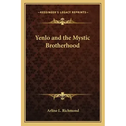 Yenlo and the Mystic Brotherhood