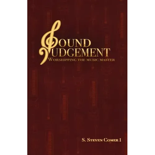 Sound Judgement: Worshipping the Music Master