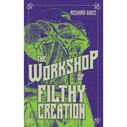The Workshop of Filthy Creation