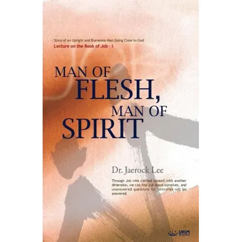 Man of Flesh, Man of Spirit Ⅰ