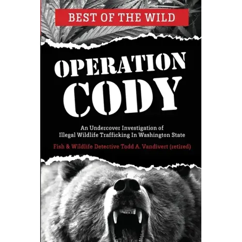 Operation Cody: An Undercover Investigation of Illegal Wildlife Trafficking