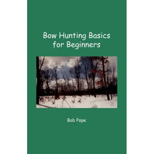 Bow Hunting Basics for Beginners