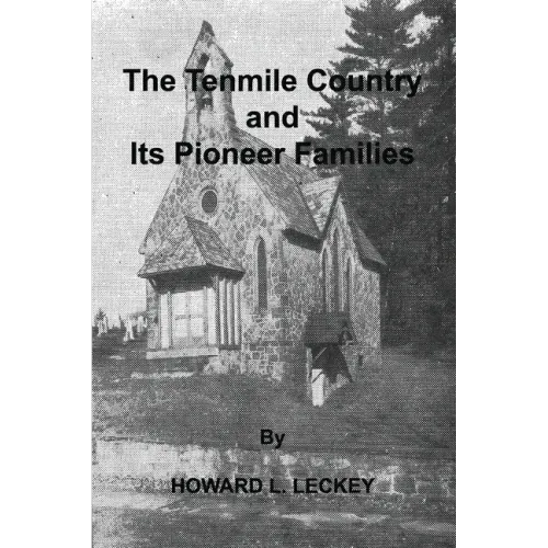 The Tenmile Country and Its Pioneer Familes: a Genealogical History of the Upper Monongahela Valley