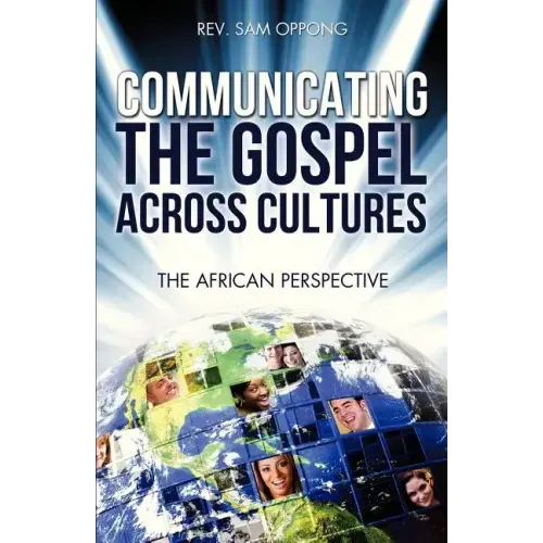 Communicating the Gospel Across Cultures