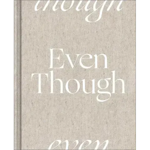 Even Though