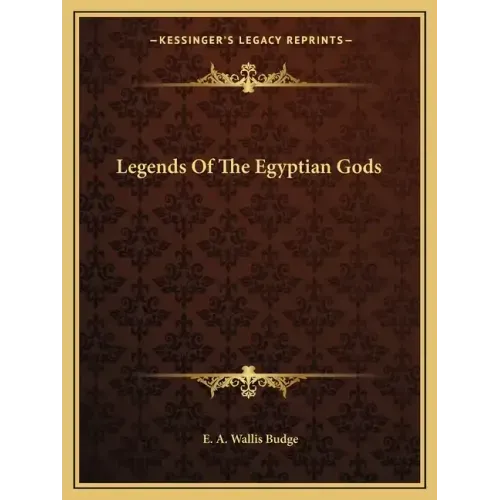 Legends of the Egyptian Gods