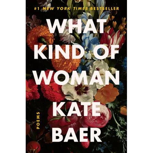 What Kind of Woman: Poems