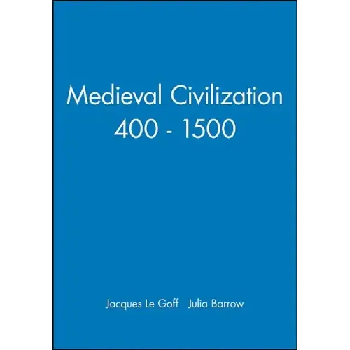 Medieval Civilization 400 - 1500
