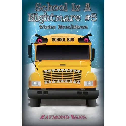 School Is A Nightmare #5 Winter Breakdown